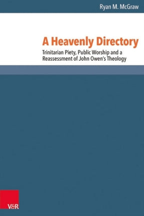 A Heavenly Directory: Trinitarian Piety, Public