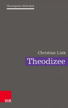 Theodizee: Eine theologische Herausforderung