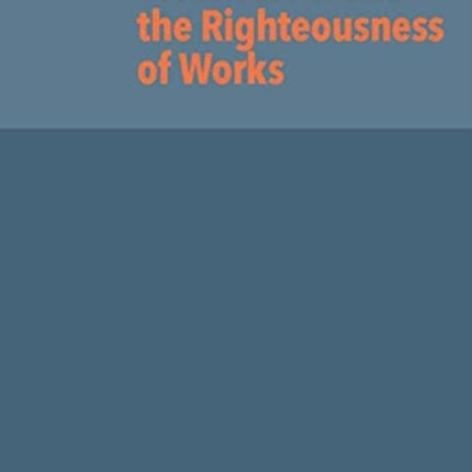 John Calvin and the Righteousness of Works