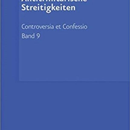 Controversia et Confessio. Theologische Kontroversen 1548 -1577/80: Die tritheistische Phase (1560 -1568)