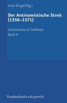 Controversia et Confessio. Theologische Kontroversen 1548-1577/80