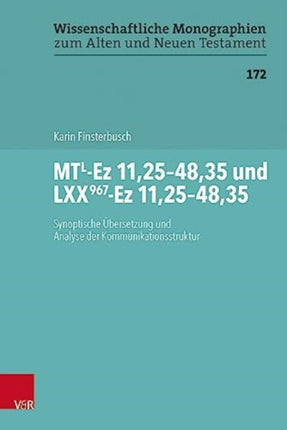 MTL-Ez 11,25-48,35 und LXX967-Ez 11,25-48,35: Synoptische Übersetzung und Analyse der Kommunikationsstruktur