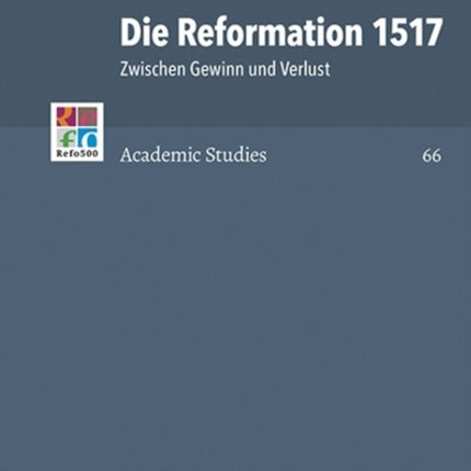 Die Reformation 1517: Zwischen Gewinn und Verlust