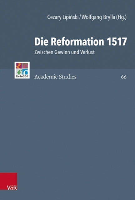 Die Reformation 1517: Zwischen Gewinn und Verlust