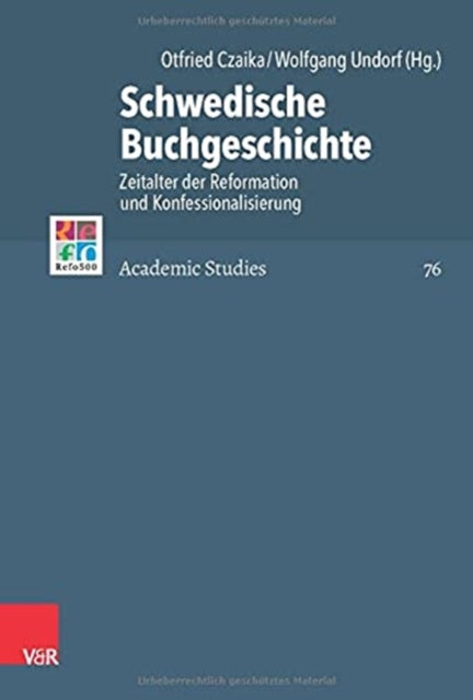 Schwedische Buchgeschichte: Zeitalter der Reformation und Konfessionalisierung