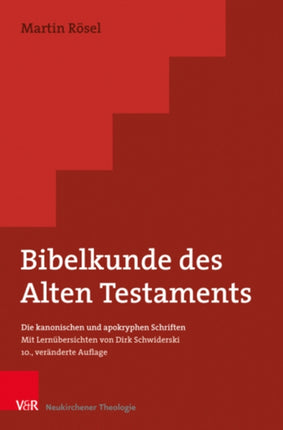 Bibelkunde des Alten Testaments: Die kanonischen und apokryphen Schriften â Mit LernÃ¼bersichten von Dirk Schwiderski