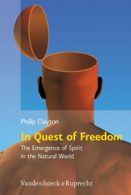 In Quest of Freedom: The Emergence of Spirit in the Natural World