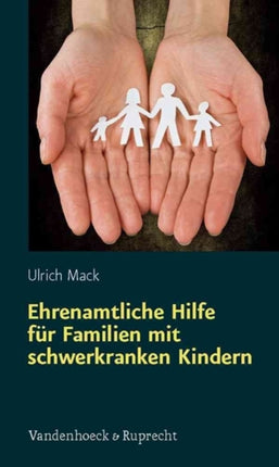 Ehrenamtliche Hilfe fÃ"r Familien mit schwerkranken Kindern