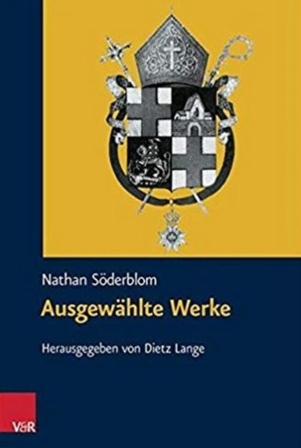 Paket: Nathan Söderblom: Biographie, Briefe, Ausgewählte Werke