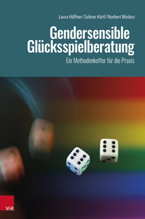 Gendersensible Glücksspielberatung: Ein Methodenkoffer für die Praxis