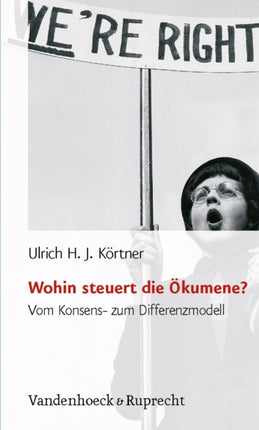 Wohin steuert die Ökumene?: Vom Konsens- zum Differenzmodell