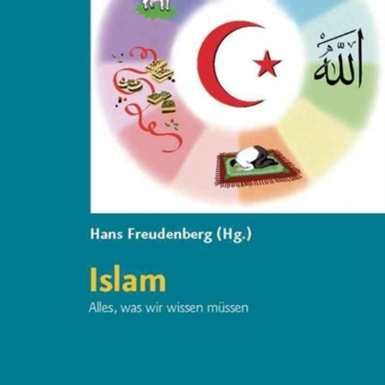 Islam. Alles, was wir wissen mÃ"ssen: Kopiervorlagen fÃ"r die Grundschule