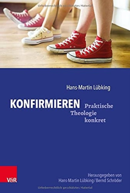 Konfirmieren: Konfirmandenarbeit gestalten