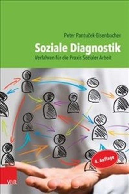 Soziale Diagnostik: Verfahren fÃ"r die Praxis Sozialer Arbeit