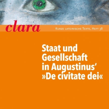 Staat und Gesellschaft in Augustins »De civitate Dei«