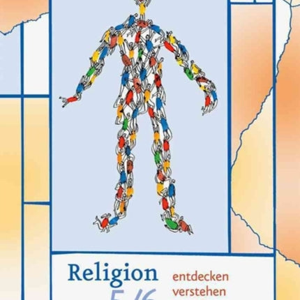 Religion entdecken -- verstehen -- gestalten 5/6: Ein Unterrichtswerk fÃ