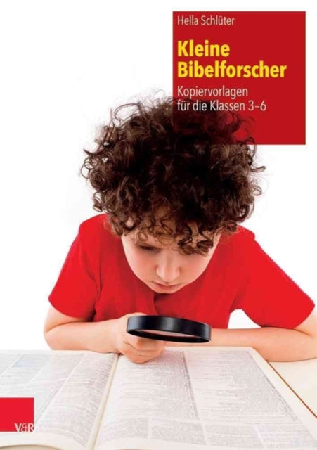 Kleine Bibelforscher: Kopiervorlagen fÃ"r die Klassen 3-6