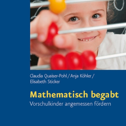 Mathematisch begabt: Vorschulkinder angemessen fÃ¶rdern