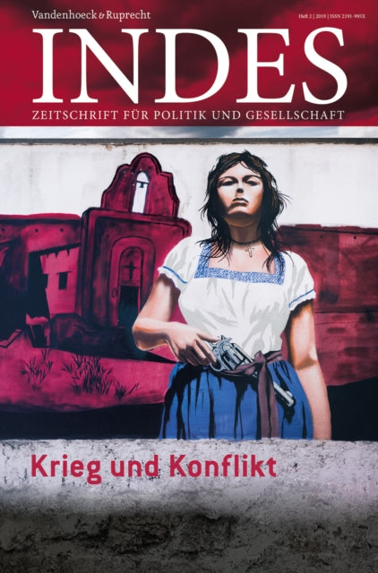 Krieg und Konflikt: Indes. Zeitschrift für Politik und Gesellschaft 2019, Heft 02