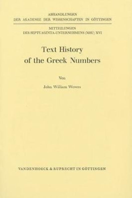 Text History Of The Greek Numbers Mitteilungen Des SeptuagintaUnternehmens Msu 125 Abhandlungen der Akademie der Wissenschaften Zu Gottingen P