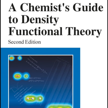 A Chemist's Guide to Density Functional Theory