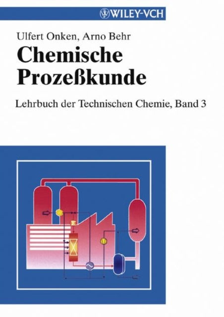 Chemische Prozeßkunde: Lehrbuch der Technischen Chemie, Band 3