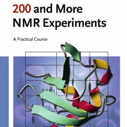 200 and More NMR Experiments: A Practical Course