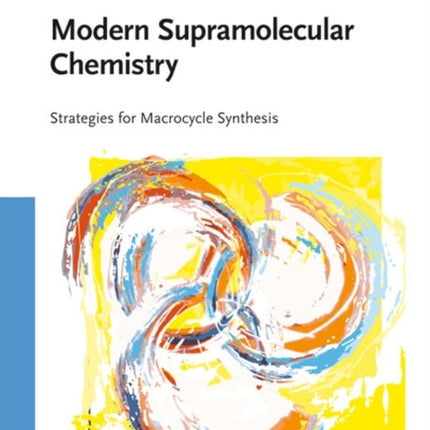 Modern Supramolecular Chemistry: Strategies for Macrocycle Synthesis