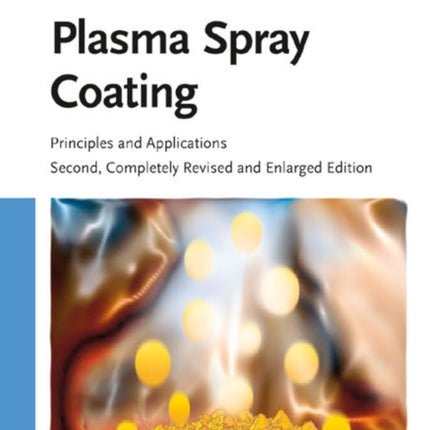 Plasma Spray Coating: Principles and Applications