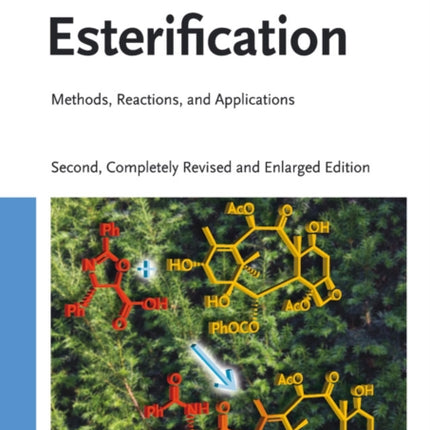 Esterification: Methods, Reactions, and Applications