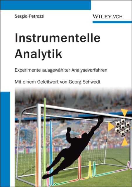 Instrumentelle Analytik: Experimente ausgewählter Analyseverfahren