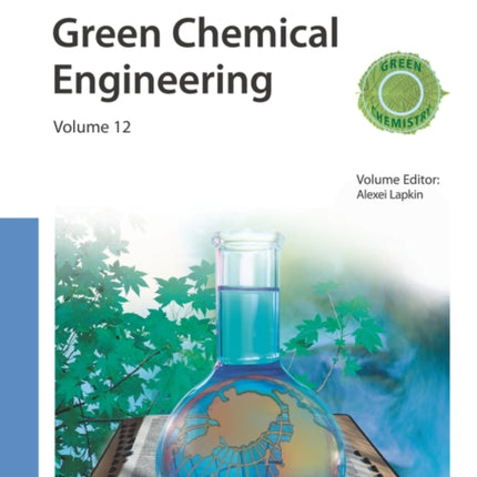 Green Chemical Engineering, Volume 12