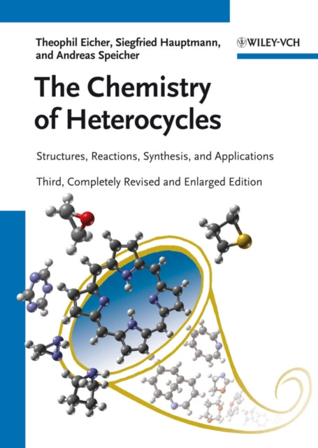 The Chemistry of Heterocycles: Structures,