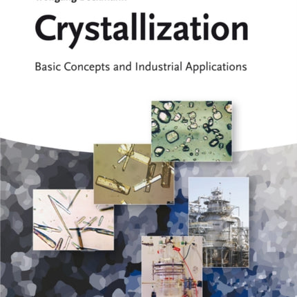 Crystallization: Basic Concepts and Industrial Applications