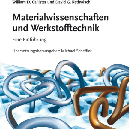 Materialwissenschaften und Werkstofftechnik: Eine Einführung