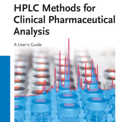 HPLC Methods for Clinical Pharmaceutical Analysis: A User's Guide