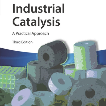 Industrial Catalysis: A Practical Approach