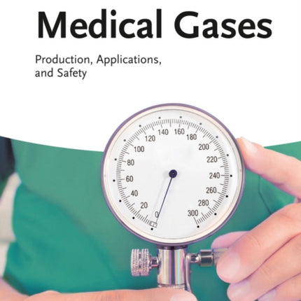 Medical Gases: Production, Applications, and Safety