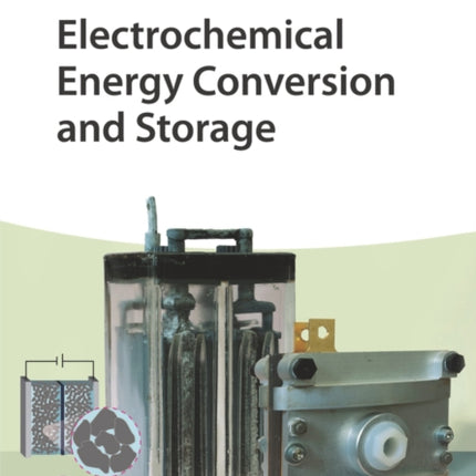 Electrochemical Energy Conversion and Storage