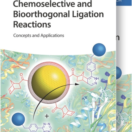 Chemoselective and Bioorthogonal Ligation Reactions: Concepts and Applications