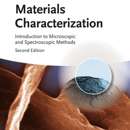 Materials Characterization: Introduction to Microscopic and Spectroscopic Methods