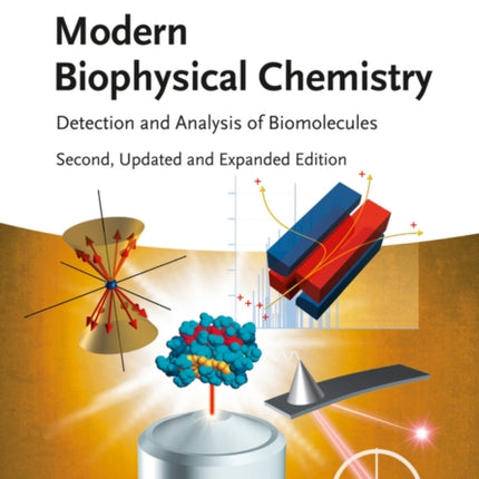 Modern Biophysical Chemistry: Detection and Analysis of Biomolecules