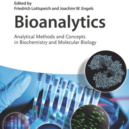 Bioanalytics: Analytical Methods and Concepts in Biochemistry and Molecular Biology