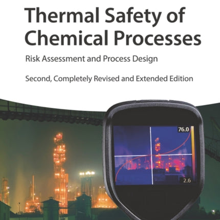 Thermal Safety of Chemical Processes: Risk Assessment and Process Design