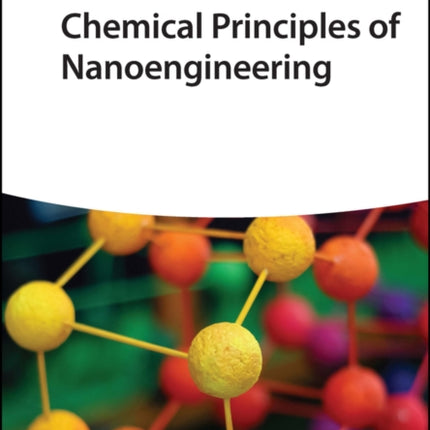Chemical Principles of Nanoengineering