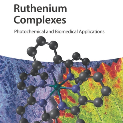 Ruthenium Complexes: Photochemical and Biomedical Applications