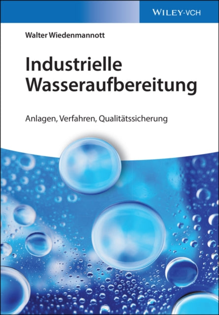 Industrielle Wasseraufbereitung: Anlagen,