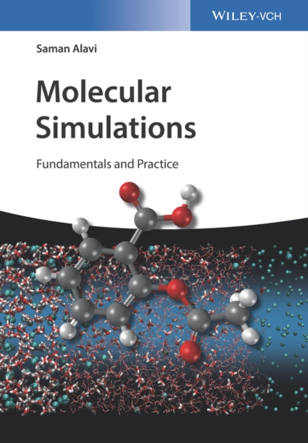 Molecular Simulations: Fundamentals and Practice