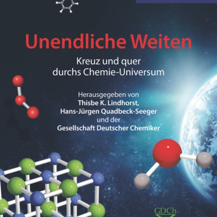 Unendliche Weiten: Kreuz und quer durchs Chemie-Universum