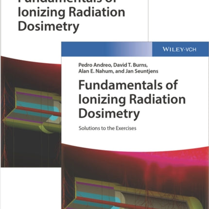 Fundamentals of Ionizing Radiation Dosimetry: Textbook and Solutions